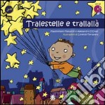 Tralestelle e trallallà. Con DVD libro