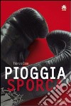 Pioggia sporca libro