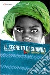 Il segreto di Chanda. Live above all libro di Stratton Allan