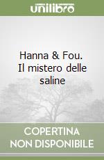 Hanna & Fou. Il mistero delle saline