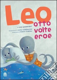 Leo, otto volte eroe libro