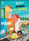 Tutti i numeri del mondo libro