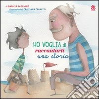 Ho voglia di raccontarti una storia libro