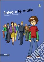 Salvo e le mafie. Ediz. a colori