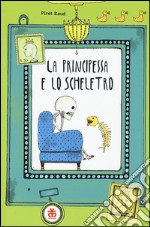 La principessa e lo scheletro libro