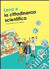 Lena e la cittadinanza scientifica libro