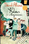 Klaus e i ragazzacci libro