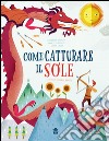 Come catturare il sole libro