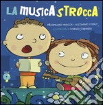 La musicastrocca. Con CD Audio libro