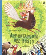 Appuntamento nel bosco libro