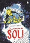 La compagnia dei soli libro