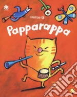 Papparappa. Ediz. a colori. Con CD-Audio libro