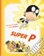 Super P. Ediz. illustrata libro