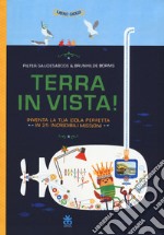 Terra in vista! Inventa la tua isola perfetta in 25 incredibili missioni. Con Poster