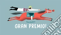 Gran premio! Ediz. a caratteri grandi libro