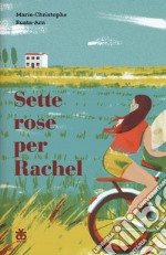 Sette rose per Rachel