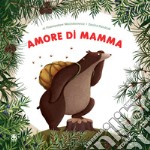 Amore di mamma libro