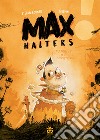 Max Halters. Con poster da ritagliare libro