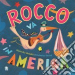 Rocco va in America. Ediz. a colori. Con CD-Audio libro