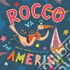 Rocco va in America. Ediz. a colori. Con CD-Audio libro