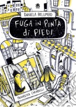 Fuga in punta di piedi libro