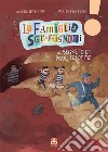 Il segreto di Paul Iziotto. La famiglia Sgraffignoni. Ediz. ad alta leggibilità libro di Sparring Anders