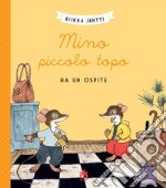 Mino piccolo topo ha un ospite. Ediz. a colori libro