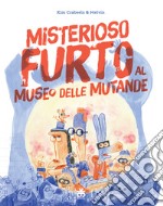 Misterioso furto al museo delle mutande libro