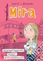 Mira #casa galleggiante #papa #amiche del cuore libro