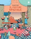 Il postino spaziale libro