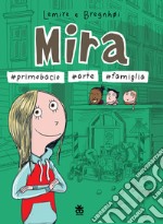 Mira #primo bacio #arte #famiglia libro