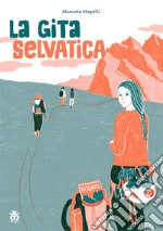 La gita selvatica