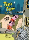 Tino e Tano alla riscossa! libro di Koren Majda