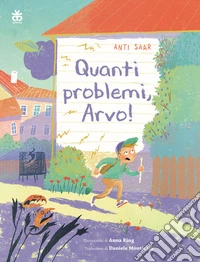 Quanti problemi, Arvo! libro