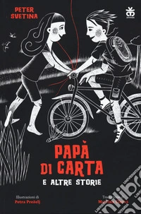 Papà di carta e altre storie libro