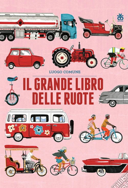 Il grande libro delle ruote. Ediz. a colori
