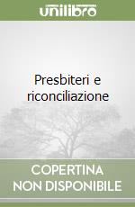 Presbiteri e riconciliazione libro