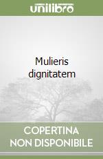 Mulieris dignitatem libro