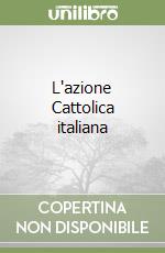 L'azione Cattolica italiana libro