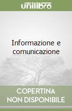 Informazione e comunicazione libro