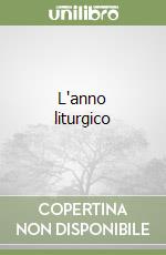 L'anno liturgico libro