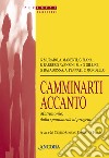 Camminarti accanto. Matrimonio dalla spontaneità al progetto libro