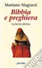 Bibbia e preghiera. La lectio divina