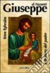Giuseppe di Nazaret. Il mistero del Padre libro di Éphraïm