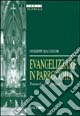 Evangelizzare in parrocchia. Il metodo delle «Cellule»