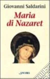 Maria di Nazaret libro