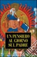 Un pensiero al giorno sul Padre libro