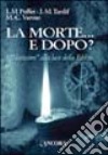 La morte... E dopo? I «Novissimi» alla luce della Bibbia libro