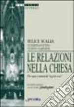 Le relazioni nella Chiesa. Per una comunità «A più voci»