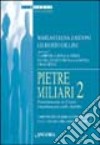 Pietre miliari. Vol. 2: Il matrimonio in Cristo è matrimonio nello Spirito libro di Zattoni Gillini Mariateresa Gillini Gilberto